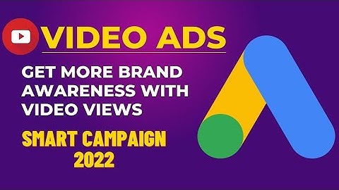 YouTube Video Ads in Smart Campaign Bangla Tutorial 2022 |Google Ads | Shamim Hosen