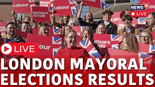 Britian Elections Result LIVE | Results Declared In London Mayoral Elections | London News | N18L