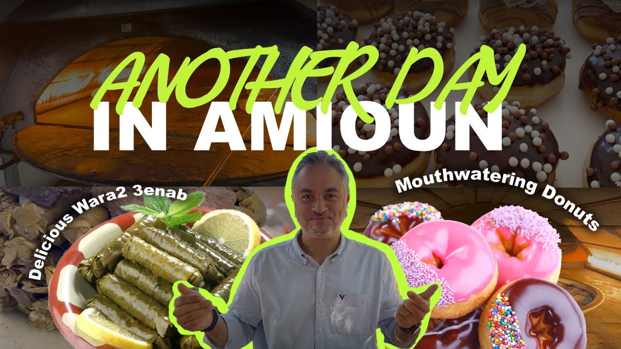 Amioun, Koura. Great Manakeesh, Delicious Wara2 3enab, Mouthwatering Donuts