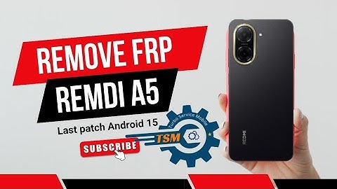 VERWIJDER FRP + FABRIEKSRESET REDMI A5 LAATSTE PATCH ANDROID 15 VIA TSM-TOOL