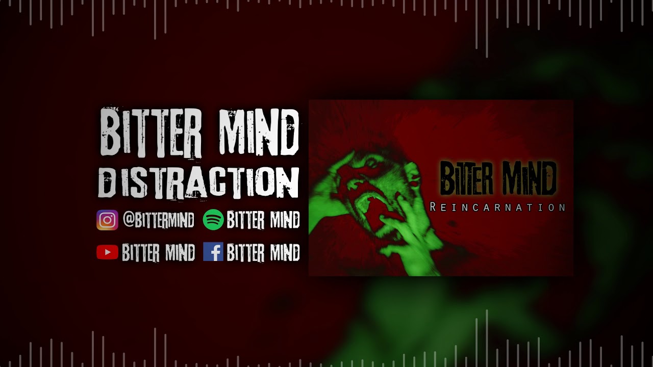 Bitter Mind Distraction YouTube