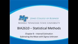 BIA 2610 Chapter 8 Estimating the Mean with Sigma Unknown