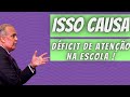 O que causa deficit de ateno  drlair ribeirocardiologista e nutrlogo