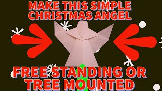 MAKE A CHRISTMAS ANGEL, SELF STANDING OR TREE MOUNT PAPER ORIGAMI