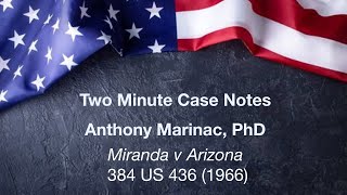 Miranda v Arizona (Miranda Rights)