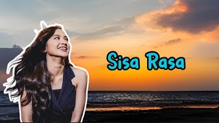 Sisa Rasa by Mahalini (Lirik Lagu)
