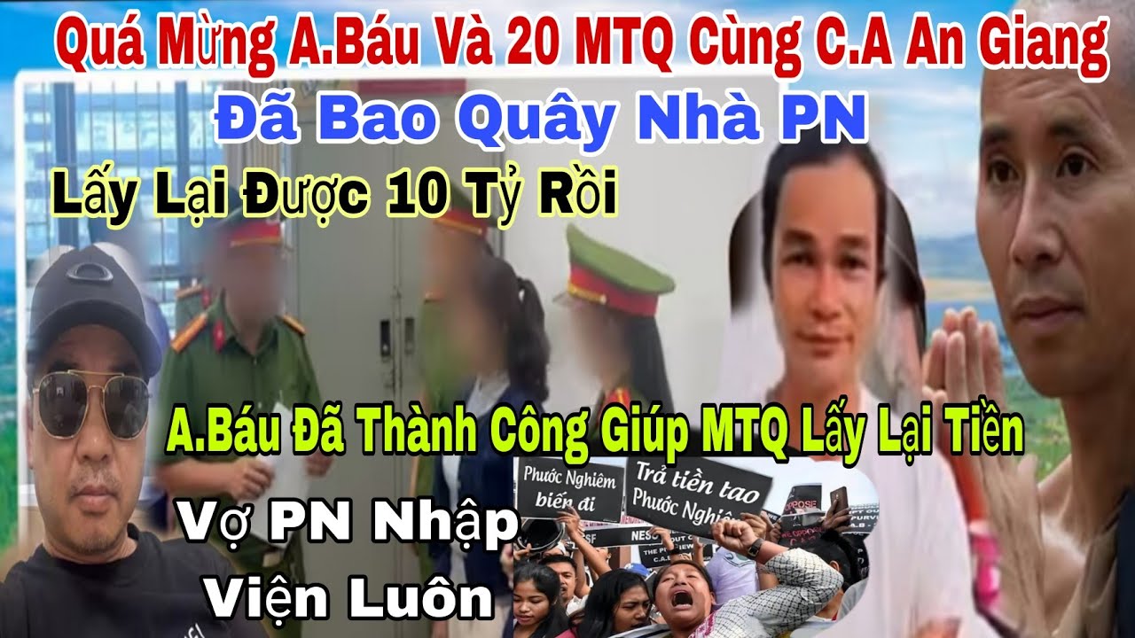 Quá Mừng A.Báu Và 20 MTQ Cùng C.A An giang Tới Nhà PN Lấy Lại Được 10 Tỷ Rồi Trời A.Báu Đã Giúp Được
