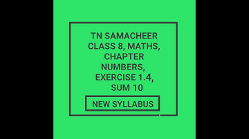 TN Samacheer 8th Maths Numbers, Exercise 1.4,Sum 10