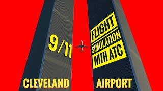 9/11 Full Flight Simulation | Cleveland Hopkins International Airport