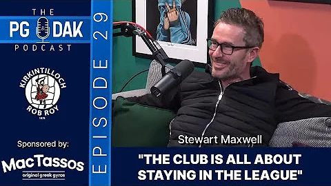 Episode 29 - Rob Roy manager, Stewart Maxwell
