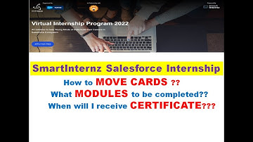 How to move cards in smart internz? | What modules to complete in Salesforce Internship? |
