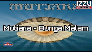 Mutiara - Bunga Malam