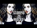 SCORPIO VS PISCES | Love & Anger Compatibility | Hannah's Elsewhere