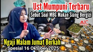 Ngaji Terbaru || Mumpuni Sampe Gemes Kebijakan Di Otak Atik Sampe MBG Makan Siang Gratis Buat Contoh
