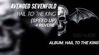 Hail to the KING (speed up+reverb) avenged sevenfold