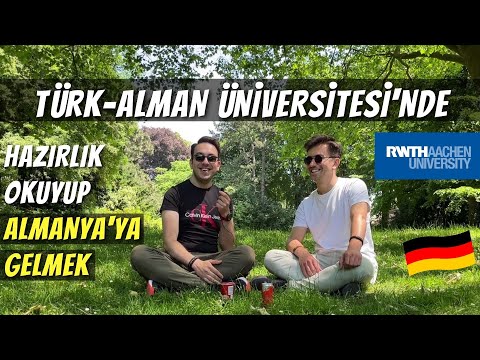 TÜRK-ALMAN ÜNİVERSİTESİ'NDE HAZIRLIK OKUDUKTAN SONRA ALMANYA'YA LİSANS OKUMAYA GELMEK!