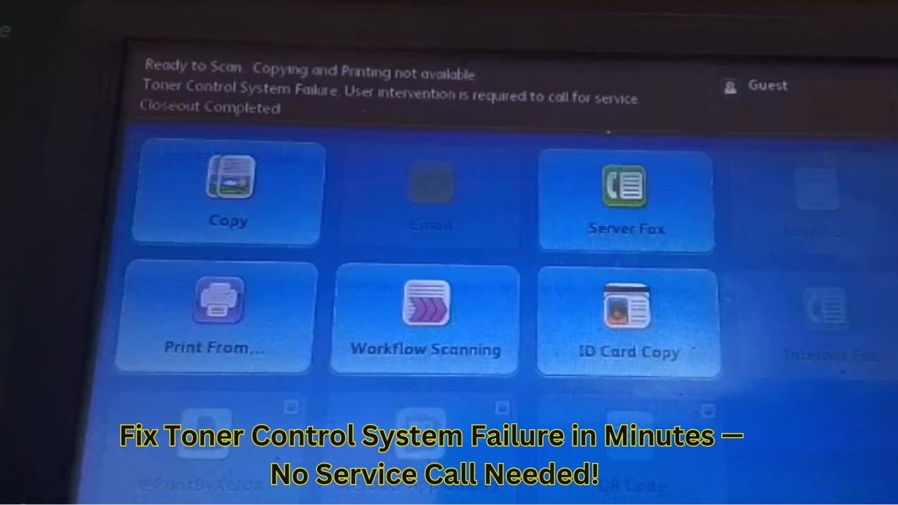 Fix Toner Control System Failure in Minutes — No Service Call Needed!