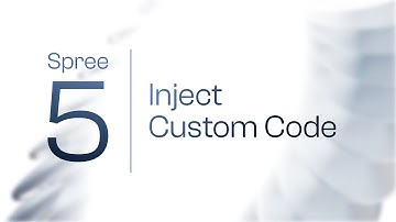 Spree 5 Announcement - Inject Custom Code