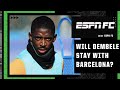 Will Ousmane Dembele actually STAY with Barcelona? | Transfer Talk | ESPN FC