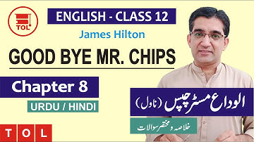 Chapter 8 - Good-bye Mr. Chips by James Hilton | Detailed Summary, Analysis & Short Questions