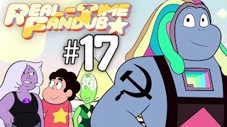 Bismuth Is A Communist - Real-Time Fandub #17 - Steven Universe