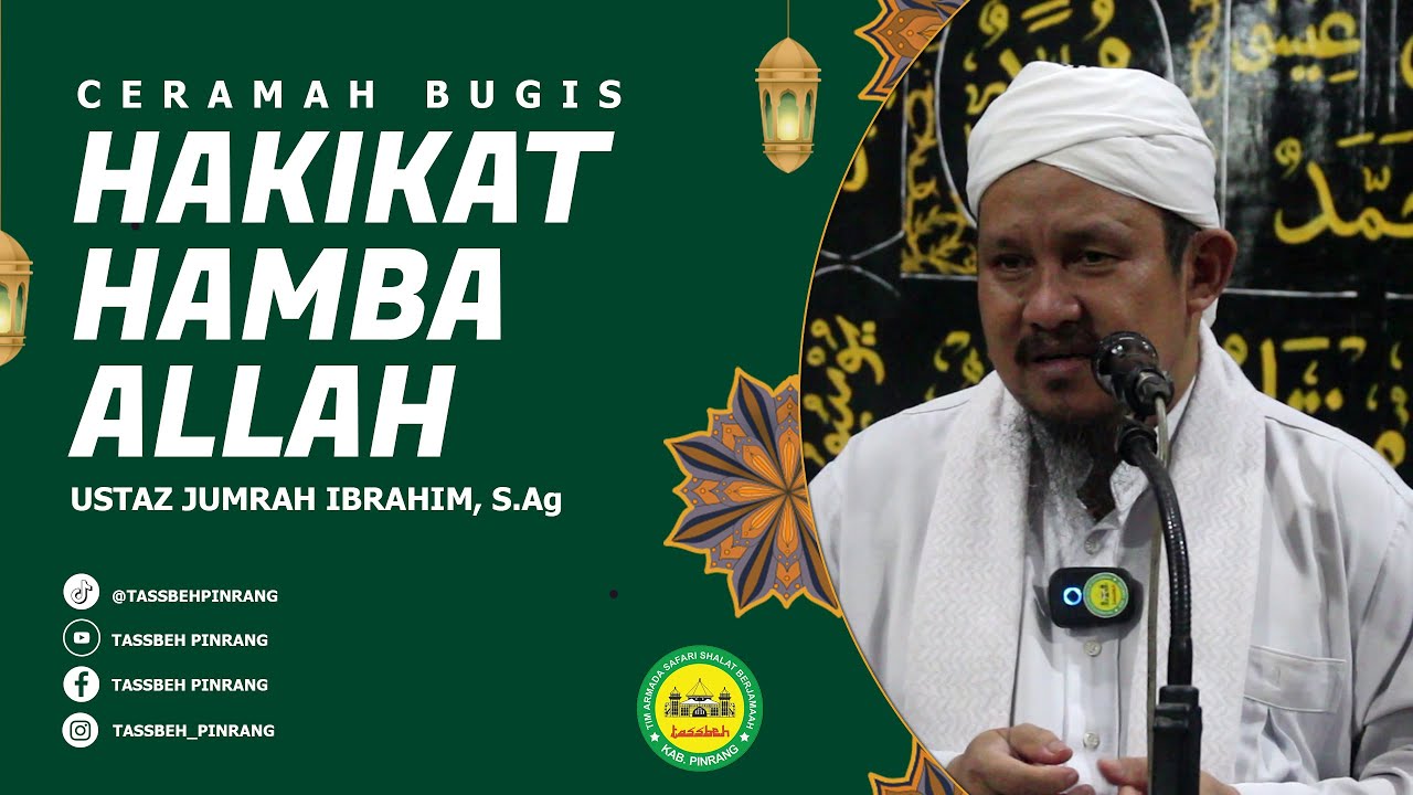 Ceramah Bugis | Hakikat Hamba Allah | Ustaz Jumrah Ibrahim