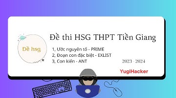 Đề thi HSG Tin học | Tỉnh Tiền Giang Kỳ thi chọn HSG THPT 2023 - 2024
