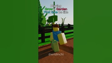 Thumbnail of Grow a garden first time experience be like #roblox #robloxanimation #growagarden