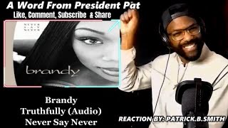 Download lagu Brandy-Truthfully -REACTION VIDEO