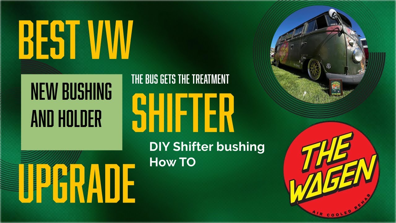 Installing Every Available Shifter Upgrade to my VW Bus
