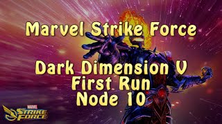 Marvel Strike Force | Dark Dimension 5 | First Run | Node 10