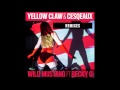 Yellow Claw & Cesqeaux - Wild Mustang (Mike Cervello Remix) [feat. Becky G] {Official Full Stream}