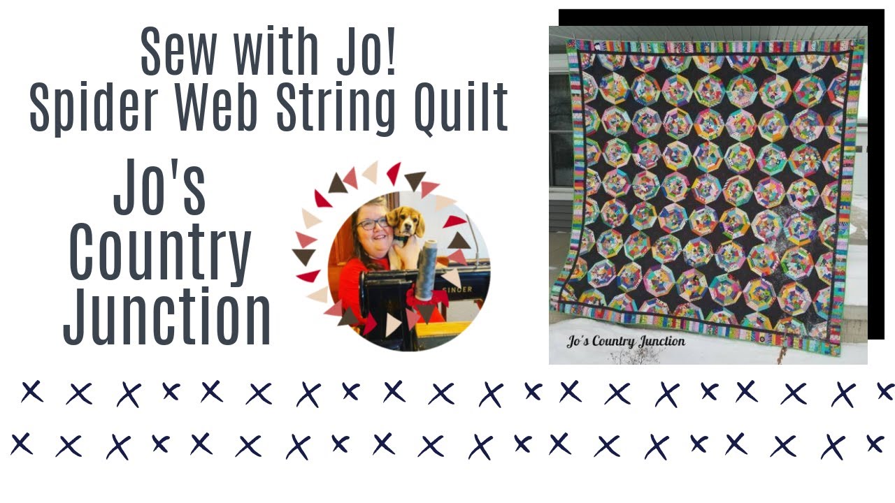 Jo's Country Junction - Sew With Jo! Spider Web String Quilt - YouTube