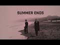 Miniature de la vidéo de la chanson Summer Ends