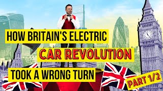 How Britain's electric car revolution took a wrong turn 1/2
