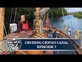 Sailing Scotland - Cruising Crinan Canal - Episode 7
