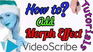 How to Add Morph Effect in Sparkol Videoscribe [Videoscribe Tutorials]