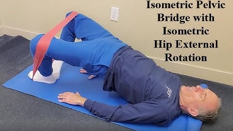 Isometric Pelvic Bridge with Banded Hip External Rotation