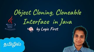 Java Object Cloning | Cloneable Interface | Java Course in Tamil | Logic First Tamil