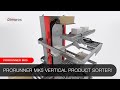 Vertical product sorter prorunner mk5  for multiple products on different infeed  outfeed levels