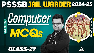 PSSSB Jail Warder 2024 | Computer Class | MCQs By Ajay Sir #27