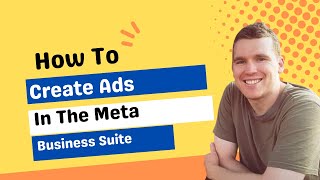 How To Create Your First Ad In The Meta Business Suite | 2024 Tutorial For Beginners