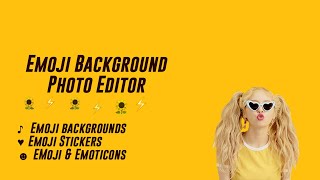 Emoji Background Photo Editor For Android screenshot 5