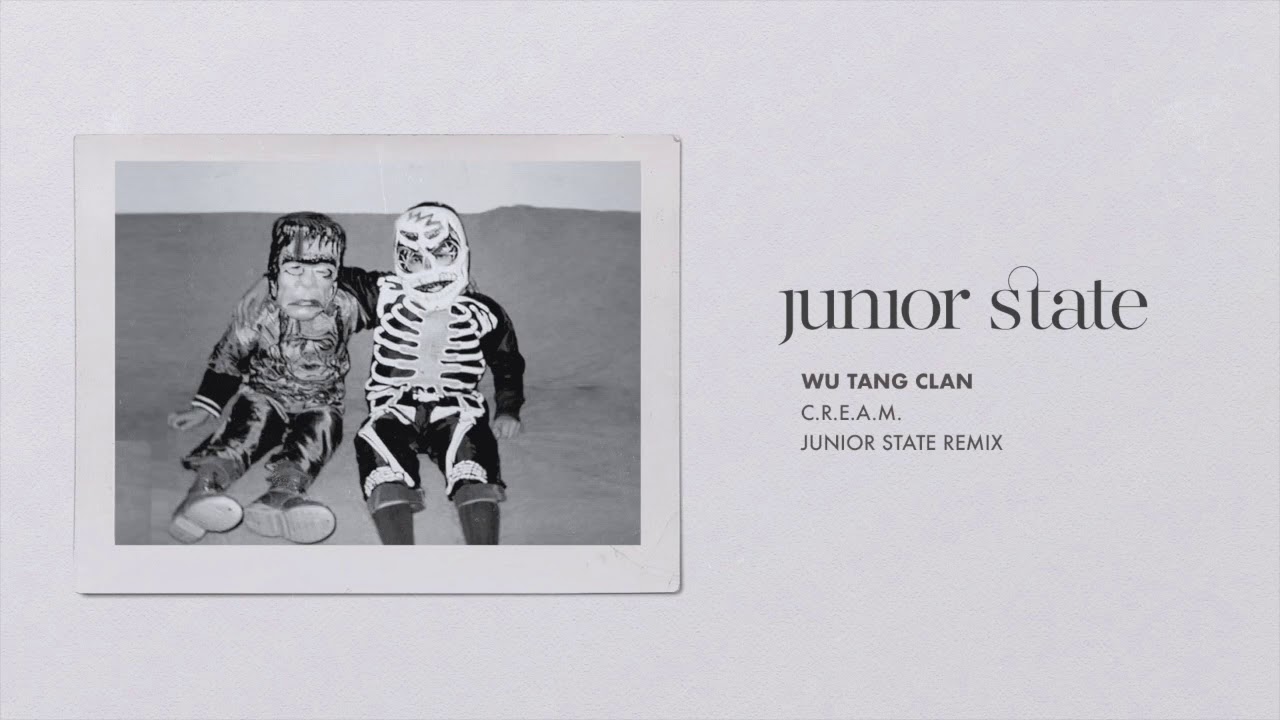 Wu-Tang Clan - C.R.E.A.M. (junior state remix)