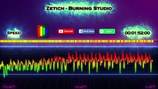 Zetich - Burning Studio (No Copyright Musistat)