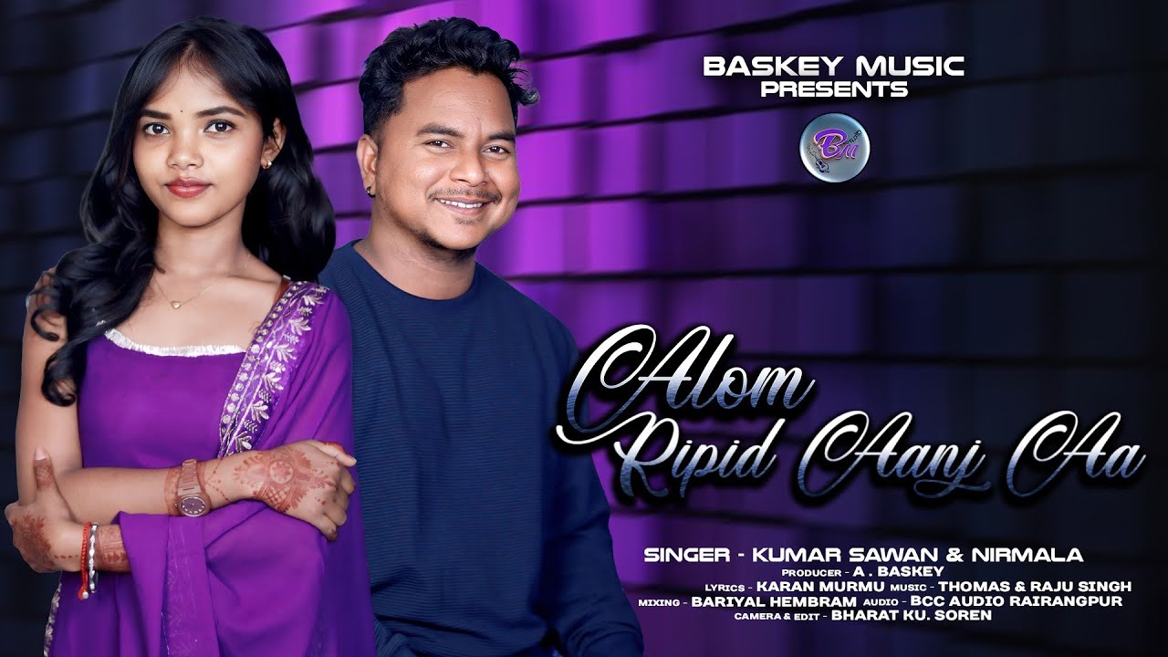 ALOM RIPID AANJ AA //NEW SANTALI VEDIO SONG // KUMAR SAWAN & NIRMALA 