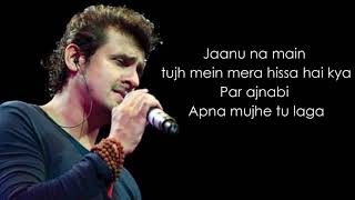 Video thumbnail of "Apnaa Mujhe Tu Lagaa (Lyrics) | 1920 Evil Returns| Aftab Shivdasani, Sonu Nigam"