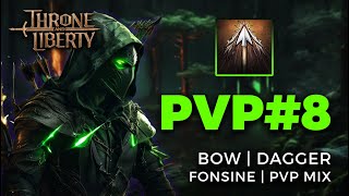 Throne and Liberty | Bow/Dagger PvP Mix #8 | Fonsine