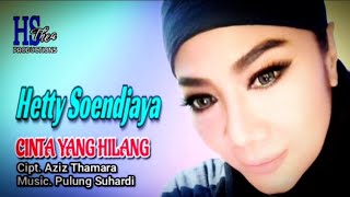 Hetty Soendjaya - Cinta Yang Hilang (Official Video Clip)