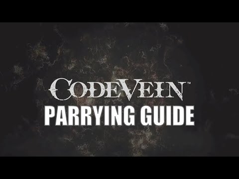 Code Vein Parrying Guide